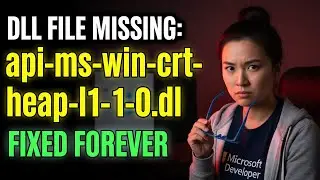 How to Fix api-ms-win-crt-heap Missing!