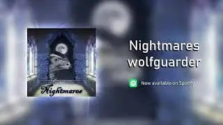 wolfguarder - Nightmares