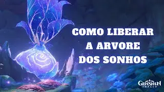 Como Liberar a Árvore dos sonhos - Genshin Impact -