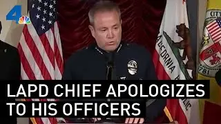 LAPD Chief Sends Open Letter Apologizing to Officers | NBCLA