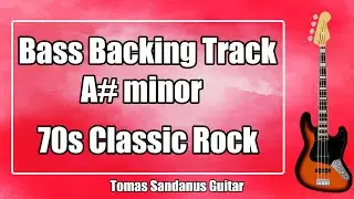 Bass Backing Track A# minor  - A sharp - A#m - 70s Classic Rock Ballad NO Bass Jam Backtrack