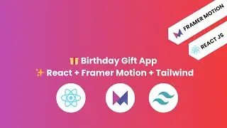 React Animation Project | Birthday Gift App using Framer Motion