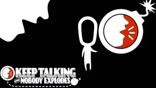 Взрывоопасная работа (Keep Talking and Nobody Explodes) #1