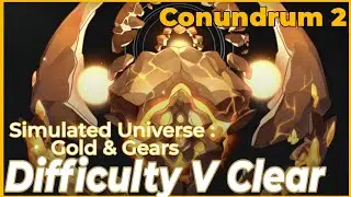 Honkai: Star Rail - Simulated universe Gold & Gears Diff 5 Conundrum 2
