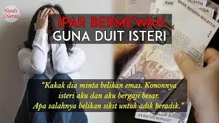 Kak Ipar Tak Malu. Hidup Mewah Guna Duit Adik Suami