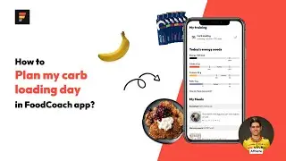 How to plan my carb loading day in the FoodCoach app? | FoodCoach tutorials