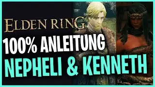 Nephelis & Kenneth's Complete Questline ☆ Detailed Guide ☆ Elden Ring German