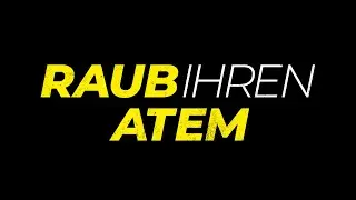 RAUB IHREN ATEM - Trailer - Ab 26. Dezember im Kino!