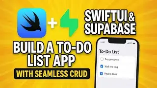 SwiftUI & Supabase in Action: Build a Comprehensive To-Do List App with CRUD