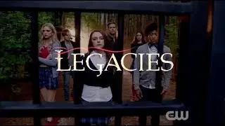 Legacies Season 1 Opening Credits