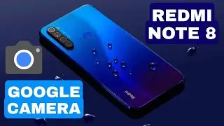 📷 DESCARGA la MEJOR GOOGLE CAMERA para el DISPOSITIVO REDMI NOTE 8