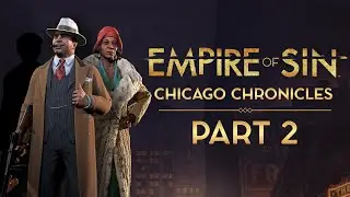 Empire of Sin | Chicago Chronicles | Part 2