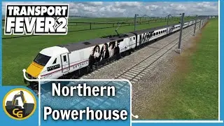 Transport Fever 2 UK Northern Power | New Trains | 44