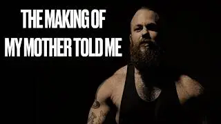 The Making Of My Mother Told Me