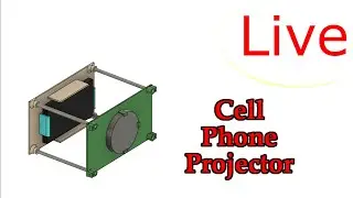 Last Minute Stream! DIY Cellphone Projector