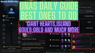 Lost Ark ~Unas Daily Guide~ Giants Hearts, Island Souls and more!