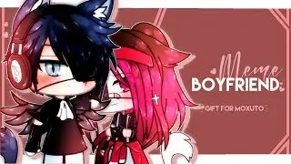 🌟☔|| meme boyfriend ||☔🌟g i f t