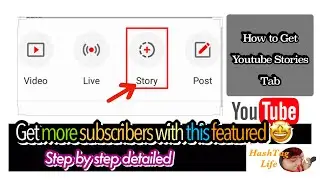 How To Get Youtube Story Feature Enable|Getting more subscribers|By HashTagLife