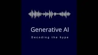 Decoding the Gen AI secrets