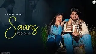 Saans (8D AUDIO) Gaamdi Aala | (Tere Hotha Pe Te Konya Muskan Jaan Dyu) #newsong #trendingsong