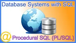 Database Systems - Procedural SQL PL/SQL - CREATE PROCEDURE Statement - Cursors and Triggers