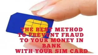 The Best Method to keep your money in bank safe from fraud with your sim card
