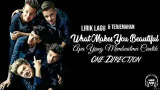 What Makes You Beautiful - One Direction [Lirik dan Terjemahan]