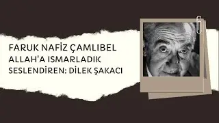 Faruk Nafiz Çamlıbel - Allah'a Ismarladık