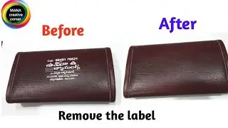 How to remove printed labels on leather purse/bag/remove logo prints on bags