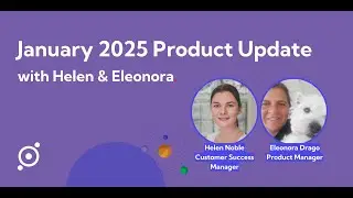 January 2025 Product Update