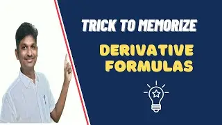 DERIVATIVE FORMULAS ( DIFFERENTIATION FORMULAS) || TRICK TO MEMORIZE DERIVATIVE FORMULAS