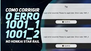 COMO CORRIGIR O ERRO 1001_1 E 1001_2 NO HONKAI STAR RAIL - ERRO DE LOGIN NO HONKAI STAR RAIL