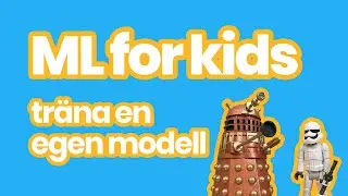 ML for kids – del 3 | Vi tränar en egen modell att se skillnad på en Stormtrooper och en Dalek