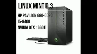 Linux Mint 19.3 on HP Pavilion 690-0020 i5-9400 GTX 1660ti