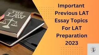 Important Previous LAT Essay Topics For LAT Preparation 2023 | Law Admission | Part - 2