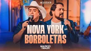 Mauricio e Mauri - Nova York - Borboletas (Acústico em Casa)