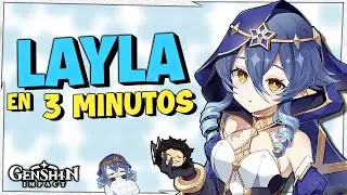 LAYLA EN 3 MINUTOS | Genshin Impact