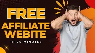 Build Your Free Affiliate Website in 20 Minutes