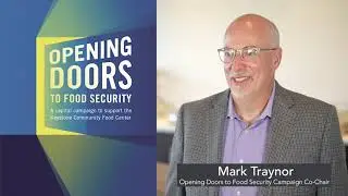 Mark Traynor, Campaign Co Chair - Opening Doors to Food Security
