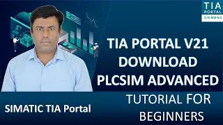 Siemens TIA Portal V21 | How to Download Program in PLCSIM Advanced (Real Network Simulation)