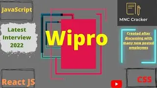 Latest Interview of Wipro in August 2022 of React JS, JavaScript, CSS, Html5