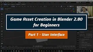 Game Asset Creation in Blender 2.80 for Beginners | Part 1 | User Interface | Malay Version