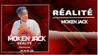 Moken jack-_-Réalite(audio officiel)