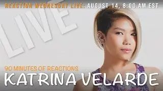 Reaction Wednesday E025: Vocal Coach & Songwriter Reaction to Katrina Velarde | LIVE Requests