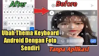 How to Change Android Keyboard Background With Your Own Photo