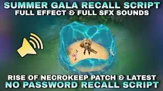 Summer Gala Festival Recall Script - Full SFX Sounds | No Password | MLBB
