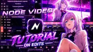 Node Video tutorial on edits [EDIT/AMW]