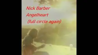 Nick Barber ~ Angel Heart original with lyrics (full circle again, Angelheart)