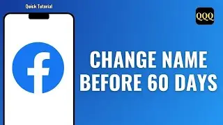 How to change Facebook name before 60 days