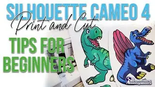 How to Print and Cut with Silhouette Cameo 4 | Perfect Print and Cut Tips